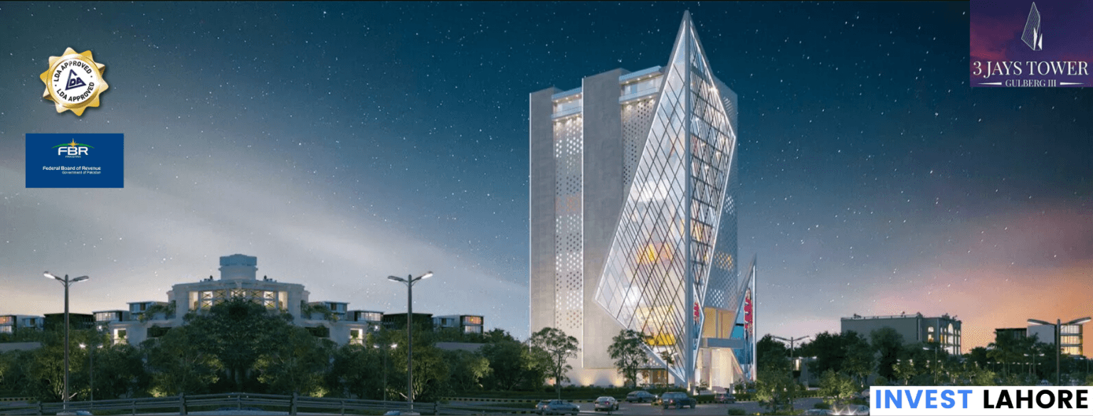 3 Jays Tower Gulberg Lahore Location & Payment Plan 2022