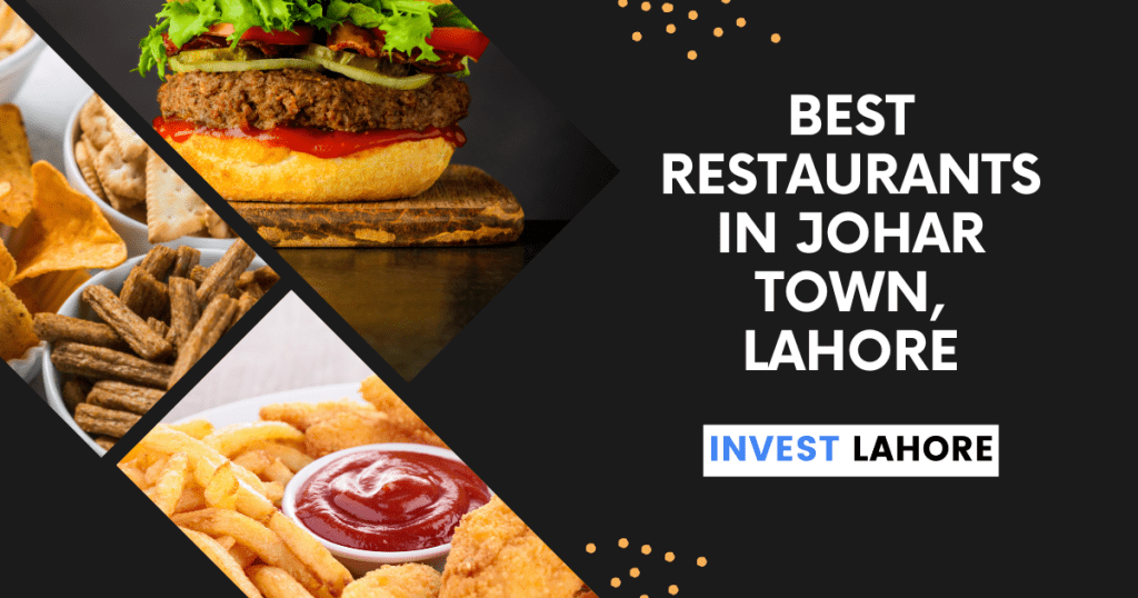 Best Restaurants In Johar Town Lahore 2024
