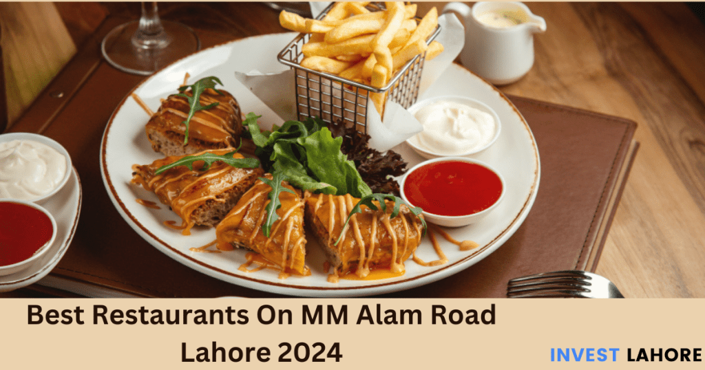 Best Restaurants On MM Alam Road Lahore 2024
