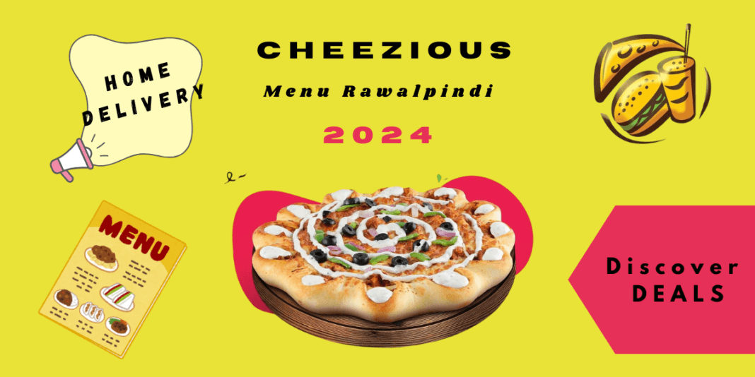 cheezious menu rawalpindi 2024, invest lahore